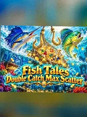 Fish Tales Double Catch Max Scatter at Simsinos